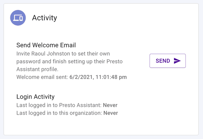 View when "Welcome email" was sent and when user last logged in.